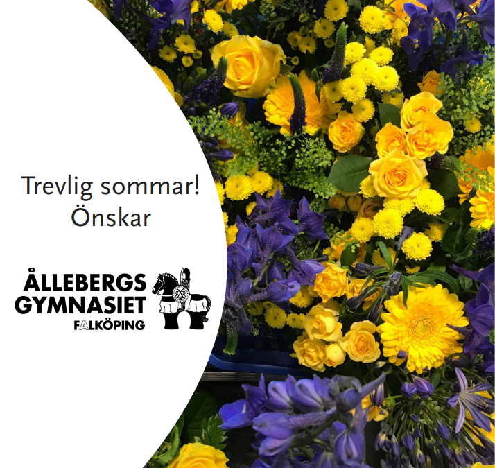 Trevlig sommar önskar Ållebergsgymnasiet!